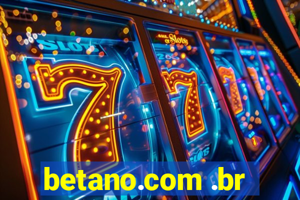 betano.com .br